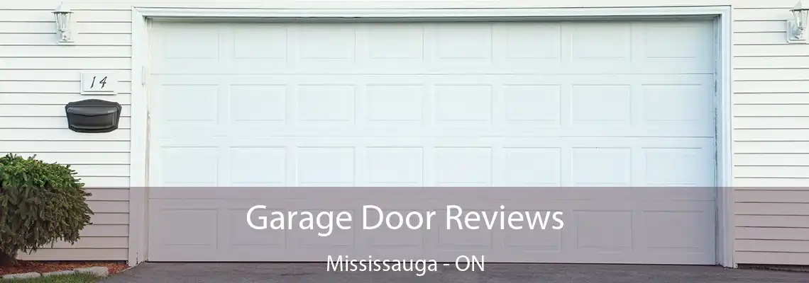 Garage Door Reviews Mississauga - ON