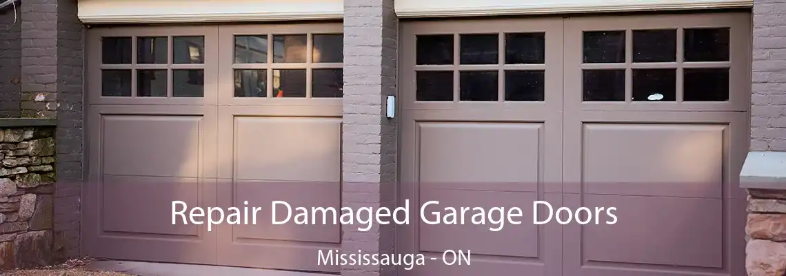 Repair Damaged Garage Doors Mississauga - ON